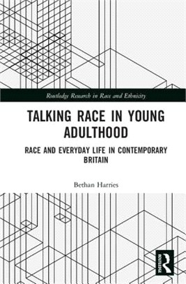 Talking Race in Young Adulthood ─ Race and Everyday Life in Contemporary Britain