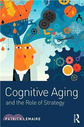 Cognitive Aging ─ The Role of Strategies