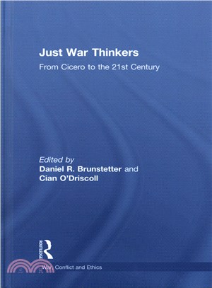 Just War Thinkers ─ From Cicero to the 21st Century