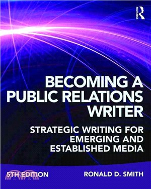 Becoming a Public Relations Writer ─ Strategic Writing for Emerging and Established Media