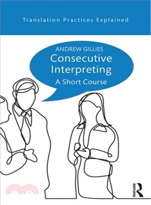 Consecutive Interpreting ― A Short Course