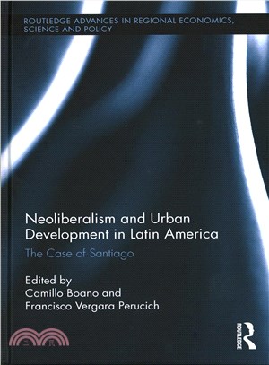 Neoliberalism and Urban Development in Latin America ─ The Case of Santiago