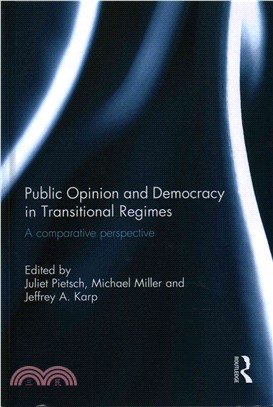 Public Opinion and Democracy in Transitional Regimes ─ A comparative perspective