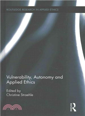 Vulnerability, Autonomy, and Applied Ethics