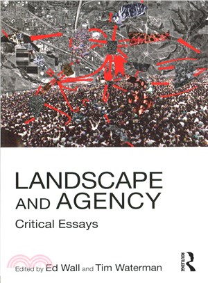 Landscape and Agency ─ Critical Essays