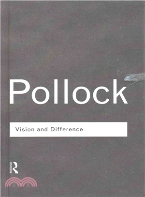 Vision and Difference ─ Feminism, Femininity and Histories of Art