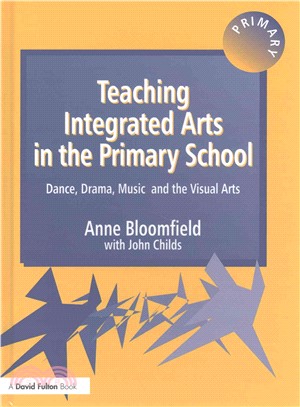 Teaching Integrated Arts in the Primary School ― Dance, Drama, Music, and the Visual Arts