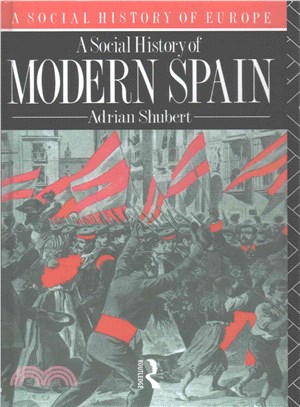 A Social History of Modern Spain