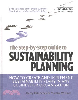 The Step-by-Step Guide to Sustainability Planning ─ How to Create and Implement Sustainability Plans in Any Business or Organization