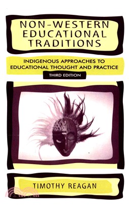 Non-western Educational Traditions ― Indigenous Approaches to Educational Thought and Practice