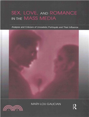 Sex, Love, and Romance in the Mass Media ― Analysis and Criticism of Unrealistic Portrayals and Their Influence