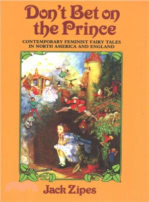 Don't Bet on the Prince ─ Contemporary Feminist Fairy Tales in North America and England