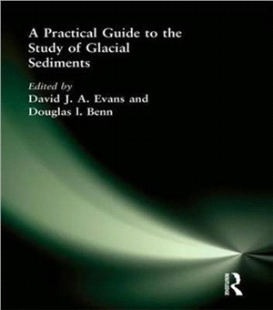 A Practical Guide to the Study of Glacial Sediments