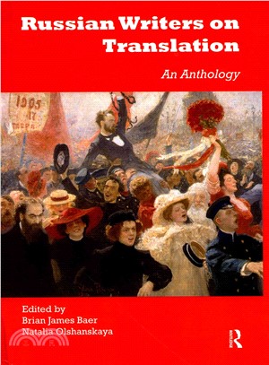 Russian Writers on Translation ― An Anthology