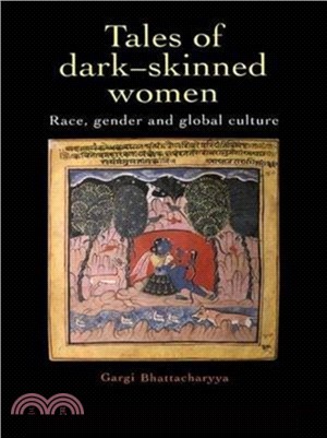 Tales of Dark Skinned Women ― Race, Gender and Global Culture