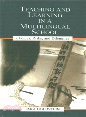 Teaching and Learning in a Multilingual School ― Choices, Risks, and Dilemmas