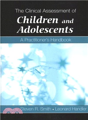 The Clinical Assessment of Children and Adolescents ― A Practitioner's Handbook