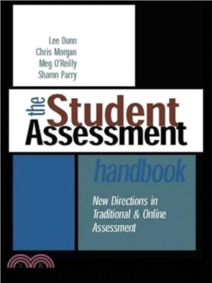 The Student Assessment Handbook：New Directions in Traditional and Online Assessment