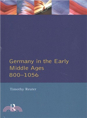 Germany in the Early Middle Ages C. 800-1056