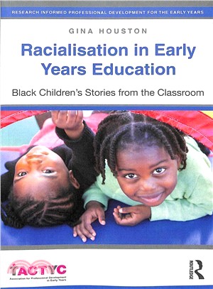 Racialisation in Early Years Education ― Black Children Stories from the Classroom