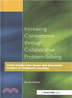 Increasing Competence Through Collaborative Problem-solving ― Using Insight into Social and Emotional Factors in Children's Learning