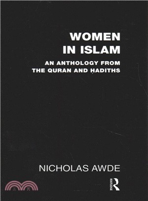 Women in Islam ― An Anthology from the Qu'ran and Hadith