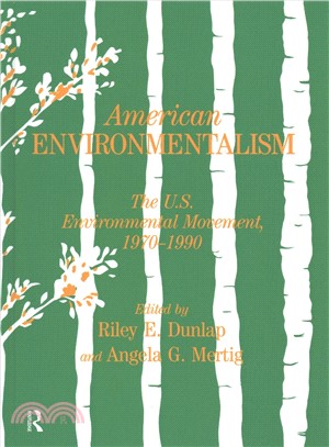 American Environmentalism ― The Us Environmental Movement 1970-1990