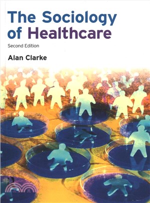 The Sociology of Healthcare