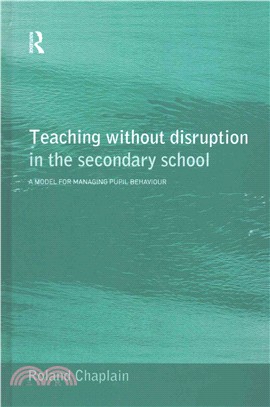 Teaching Without Disruption in the Secondary School ― A Model for Managing Behaviour