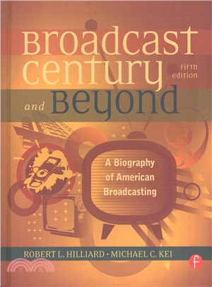 The Broadcast Century and Beyond