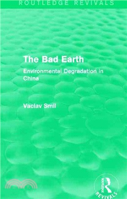 The Bad Earth ─ Environmental Degradation in China