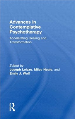 Advances in Contemplative Psychotherapy ─ Accelerating Healing and Transformation