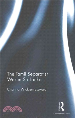 The Tamil Separatist War in Sri Lanka