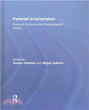 Parental Incarceration ─ Personal Accounts and Developmental Impact