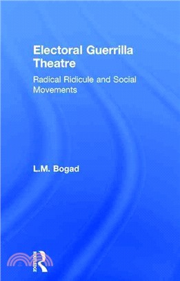 Electoral Guerrilla Theatre ─ Radical Ridicule and Social Movements