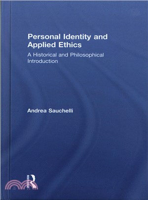 Personal Identity and Applied Ethics ― A Historical and Philosophical Introduction