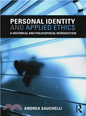 Personal Identity and Applied Ethics ─ A Historical and Philosophical Introduction