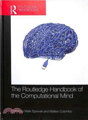 The Routledge Handbook of the Computational Mind