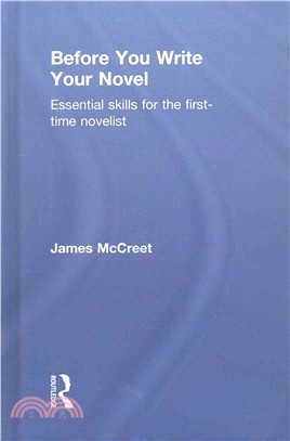 Before You Write Your Novel ─ Essential Skills for the First-Time Novelist