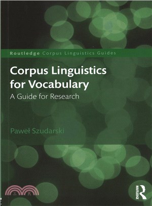 Corpus Linguistics for Vocabulary ─ A Guide for Research