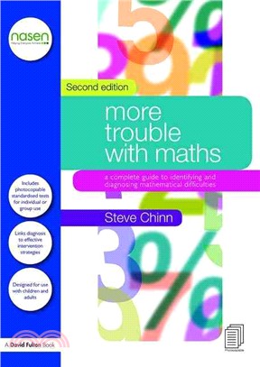 More Trouble With Maths ─ A Complete Manual to Identifying and Diagnosing Mathematical Difficulties