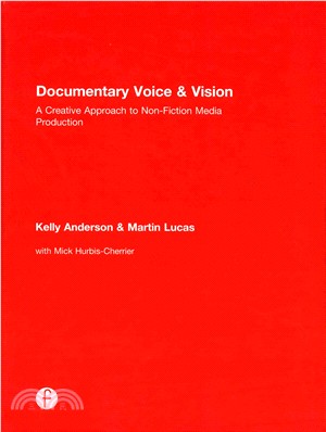 Documentary Voice & Vision ─ A Creative Approach to Non-Fiction Media Production