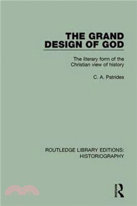 The Grand Design of God：The Literary Form of the Christian View of History