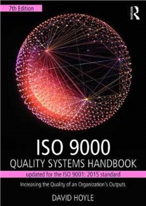 ISO 9000 Quality Systems Handbook ─ Increasing the Quality of an Organization's Outputs