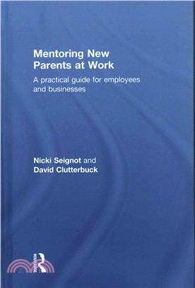 Mentoring New Parents at Work ─ A practical guide for employees and businesses