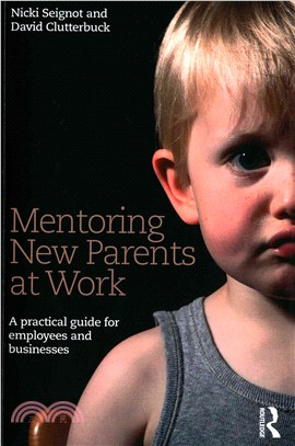 Mentoring New Parents at Work ─ A Practical Guide for Employees and Businesses