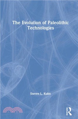 The Evolution of Paleolithic Technologies