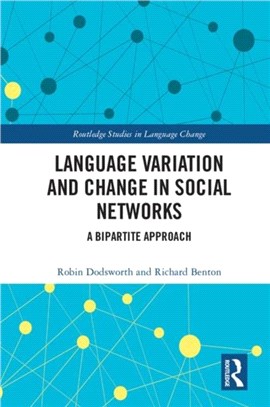 Language variation and change in social networks：A bipartite approach