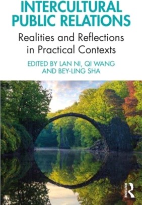 Intercultural Public Relations：Realities and Reflections in Practical Contexts