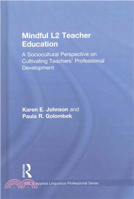 Mindful L2 Teacher Education ─ A Sociocultural Perspective on Cultivating Teachers' Professional Development